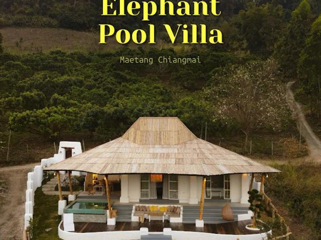 Elephantpoolvilla Maetang Chiangmai Ban Muang Kut Eksteriør billede